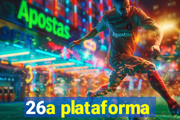 26a plataforma